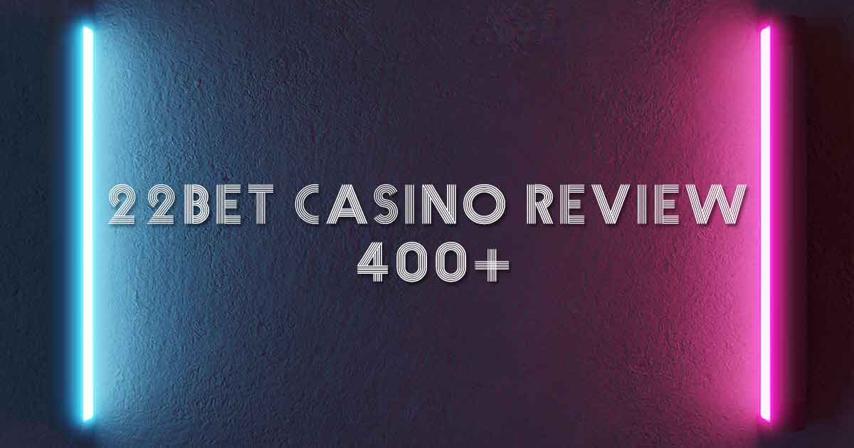 22bet-Casino-Review