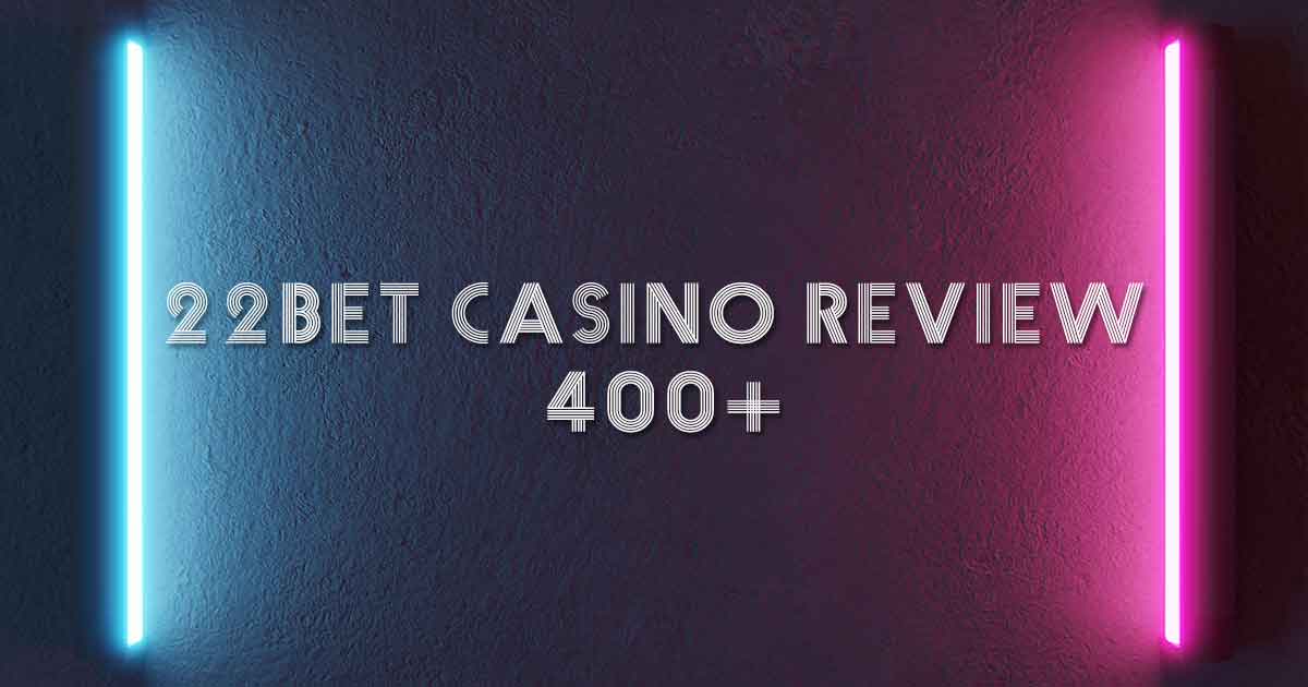 22bet-Casino-Review