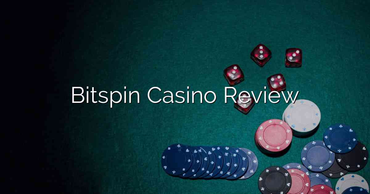 Bitspin Casino Review