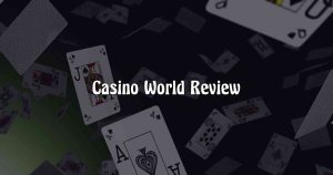 Casino World Review