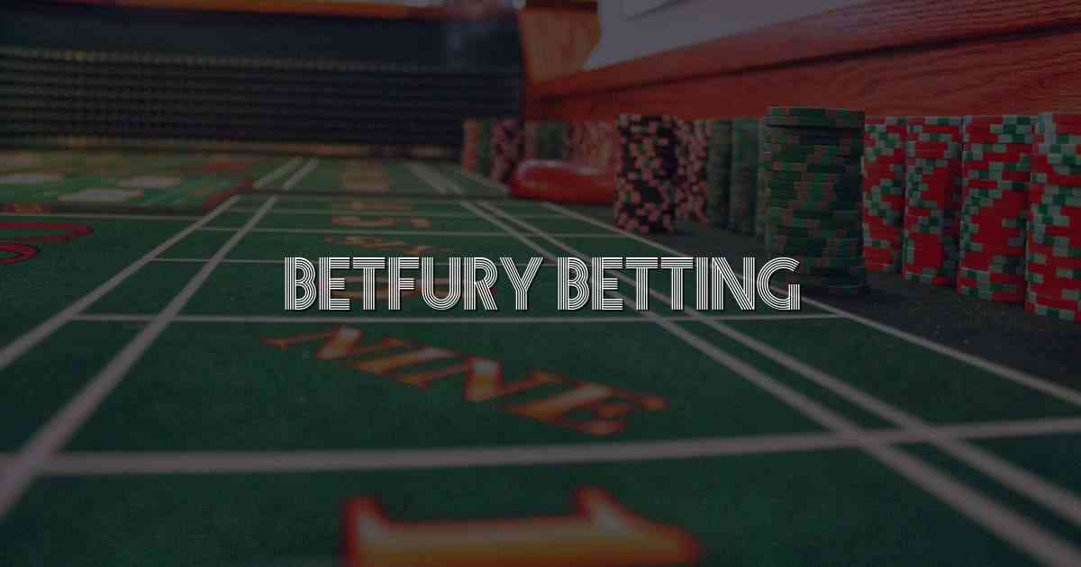 Betfury Betting