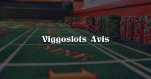 Viggoslots Avis